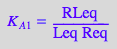 K_A_1 = RLeq/(Leq*Req)