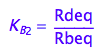 K_B_2 = Rdeq/Rbeq