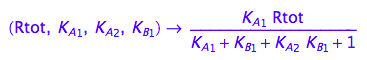 (Rtot, K_A_1, K_A_2, K_B_1) -> (K_A_1*Rtot)/(K_A_1 + K_B_1 + K_A_2*K_B_1 + 1)