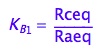 K_B_1 = Rceq/Raeq