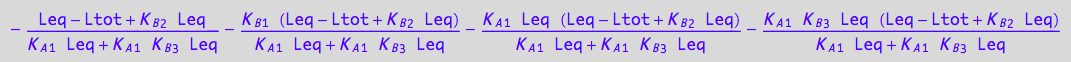 - (Leq - Ltot + K_B_2*Leq)/(K_A_1*Leq + K_A_1*K_B_3*Leq) - (K_B_1*(Leq - Ltot + K_B_2*Leq))/(K_A_1*Leq + K_A_1*K_B_3*Leq) - (K_A_1*Leq*(Leq - Ltot + K_B_2*Leq))/(K_A_1*Leq + K_A_1*K_B_3*Leq) - (K_A_1*K_B_3*Leq*(Leq - Ltot + K_B_2*Leq))/(K_A_1*Leq + K_A_1*K_B_3*Leq)