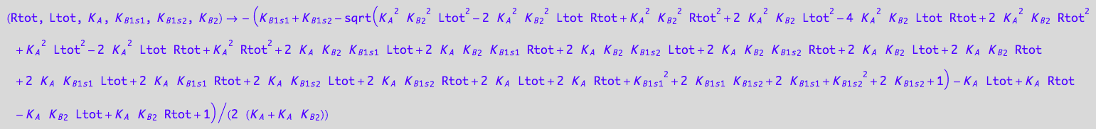 (Rtot, Ltot, K_A, K_B_1_s_1, K_B_1_s_2, K_B_2) -> -(K_B_1_s_1 + K_B_1_s_2 - (K_A^2*K_B_2^2*Ltot^2 - 2*K_A^2*K_B_2^2*Ltot*Rtot + K_A^2*K_B_2^2*Rtot^2 + 2*K_A^2*K_B_2*Ltot^2 - 4*K_A^2*K_B_2*Ltot*Rtot + 2*K_A^2*K_B_2*Rtot^2 + K_A^2*Ltot^2 - 2*K_A^2*Ltot*Rtot + K_A^2*Rtot^2 + 2*K_A*K_B_2*K_B_1_s_1*Ltot + 2*K_A*K_B_2*K_B_1_s_1*Rtot + 2*K_A*K_B_2*K_B_1_s_2*Ltot + 2*K_A*K_B_2*K_B_1_s_2*Rtot + 2*K_A*K_B_2*Ltot + 2*K_A*K_B_2*Rtot + 2*K_A*K_B_1_s_1*Ltot + 2*K_A*K_B_1_s_1*Rtot + 2*K_A*K_B_1_s_2*Ltot + 2*K_A*K_B_1_s_2*Rtot + 2*K_A*Ltot + 2*K_A*Rtot + K_B_1_s_1^2 + 2*K_B_1_s_1*K_B_1_s_2 + 2*K_B_1_s_1 + K_B_1_s_2^2 + 2*K_B_1_s_2 + 1)^(1/2) - K_A*Ltot + K_A*Rtot - K_A*K_B_2*Ltot + K_A*K_B_2*Rtot + 1)/(2*(K_A + K_A*K_B_2))