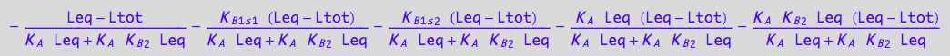 - (Leq - Ltot)/(K_A*Leq + K_A*K_B_2*Leq) - (K_B_1_s_1*(Leq - Ltot))/(K_A*Leq + K_A*K_B_2*Leq) - (K_B_1_s_2*(Leq - Ltot))/(K_A*Leq + K_A*K_B_2*Leq) - (K_A*Leq*(Leq - Ltot))/(K_A*Leq + K_A*K_B_2*Leq) - (K_A*K_B_2*Leq*(Leq - Ltot))/(K_A*Leq + K_A*K_B_2*Leq)
