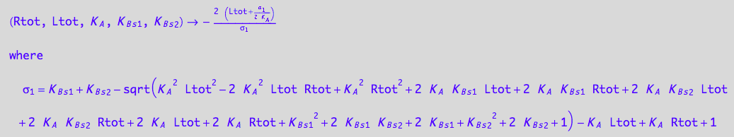 (Rtot, Ltot, K_A, K_B_s_1, K_B_s_2) -> -(2*(Ltot + (K_B_s_1 + K_B_s_2 - (K_A^2*Ltot^2 - 2*K_A^2*Ltot*Rtot + K_A^2*Rtot^2 + 2*K_A*K_B_s_1*Ltot + 2*K_A*K_B_s_1*Rtot + 2*K_A*K_B_s_2*Ltot + 2*K_A*K_B_s_2*Rtot + 2*K_A*Ltot + 2*K_A*Rtot + K_B_s_1^2 + 2*K_B_s_1*K_B_s_2 + 2*K_B_s_1 + K_B_s_2^2 + 2*K_B_s_2 + 1)^(1/2) - K_A*Ltot + K_A*Rtot + 1)/(2*K_A)))/(K_B_s_1 + K_B_s_2 - (K_A^2*Ltot^2 - 2*K_A^2*Ltot*Rtot + K_A^2*Rtot^2 + 2*K_A*K_B_s_1*Ltot + 2*K_A*K_B_s_1*Rtot + 2*K_A*K_B_s_2*Ltot + 2*K_A*K_B_s_2*Rtot + 2*K_A*Ltot + 2*K_A*Rtot + K_B_s_1^2 + 2*K_B_s_1*K_B_s_2 + 2*K_B_s_1 + K_B_s_2^2 + 2*K_B_s_2 + 1)^(1/2) - K_A*Ltot + K_A*Rtot + 1)