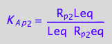 K_A_p_2 = R_p_2Leq/(Leq*R_p_2eq)
