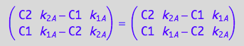 matrix([[C2*k_2_A - C1*k_1_A], [C1*k_1_A - C2*k_2_A]]) = matrix([[C2*k_2_A - C1*k_1_A], [C1*k_1_A - C2*k_2_A]])