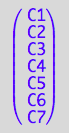 matrix([[C1], [C2], [C3], [C4], [C5], [C6], [C7]])