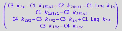 matrix([[C3*k_2_A - C1*k_1_B_1_s_1 + C2*k_2_B_1_s_1 - C1*Leq*k_1_A], [C1*k_1_B_1_s_1 - C2*k_2_B_1_s_1], [C4*k_2_B_2 - C3*k_1_B_2 - C3*k_2_A + C1*Leq*k_1_A], [C3*k_1_B_2 - C4*k_2_B_2]])