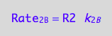 Rate_2_B = R2*k_2_B