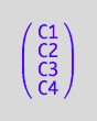 matrix([[C1], [C2], [C3], [C4]])