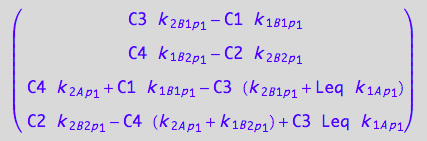 matrix([[C3*k_2_B_1_p_1 - C1*k_1_B_1_p_1], [C4*k_1_B_2_p_1 - C2*k_2_B_2_p_1], [C4*k_2_A_p_1 + C1*k_1_B_1_p_1 - C3*(k_2_B_1_p_1 + Leq*k_1_A_p_1)], [C2*k_2_B_2_p_1 - C4*(k_2_A_p_1 + k_1_B_2_p_1) + C3*Leq*k_1_A_p_1]])