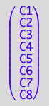 matrix([[C1], [C2], [C3], [C4], [C5], [C6], [C7], [C8]])