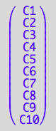 matrix([[C1], [C2], [C3], [C4], [C5], [C6], [C7], [C8], [C9], [C10]])