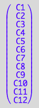 matrix([[C1], [C2], [C3], [C4], [C5], [C6], [C7], [C8], [C9], [C10], [C11], [C12]])