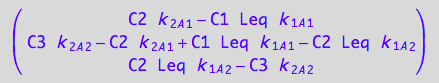 matrix([[C2*k_2_A_1 - C1*Leq*k_1_A_1], [C3*k_2_A_2 - C2*k_2_A_1 + C1*Leq*k_1_A_1 - C2*Leq*k_1_A_2], [C2*Leq*k_1_A_2 - C3*k_2_A_2]])