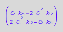 matrix([[C_2*k_2_1 - 2*C_1^2*k_1_2], [2*C_1^2*k_1_2 - C_2*k_2_1]])