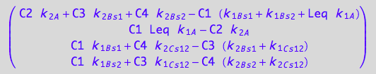 matrix([[C2*k_2_A + C3*k_2_B_s_1 + C4*k_2_B_s_2 - C1*(k_1_B_s_1 + k_1_B_s_2 + Leq*k_1_A)], [C1*Leq*k_1_A - C2*k_2_A], [C1*k_1_B_s_1 + C4*k_2_C_s_1_2 - C3*(k_2_B_s_1 + k_1_C_s_1_2)], [C1*k_1_B_s_2 + C3*k_1_C_s_1_2 - C4*(k_2_B_s_2 + k_2_C_s_1_2)]])