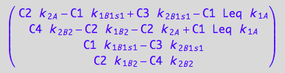 matrix([[C2*k_2_A - C1*k_1_B_1_s_1 + C3*k_2_B_1_s_1 - C1*Leq*k_1_A], [C4*k_2_B_2 - C2*k_1_B_2 - C2*k_2_A + C1*Leq*k_1_A], [C1*k_1_B_1_s_1 - C3*k_2_B_1_s_1], [C2*k_1_B_2 - C4*k_2_B_2]])