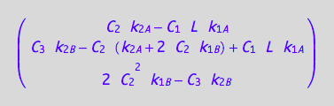 matrix([[C_2*k_2_A - C_1*L*k_1_A], [C_3*k_2_B - C_2*(k_2_A + 2*C_2*k_1_B) + C_1*L*k_1_A], [2*C_2^2*k_1_B - C_3*k_2_B]])